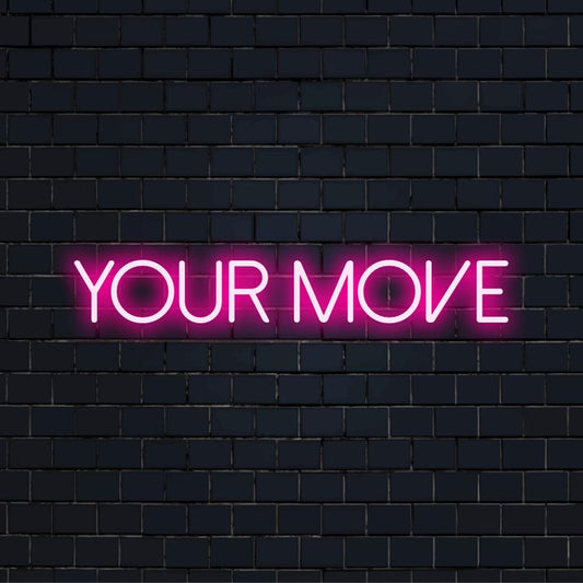 Vivid LED neon sign spelling Your Move; perfect as vibrant, custom lighting decor or personalized art piece for any space.