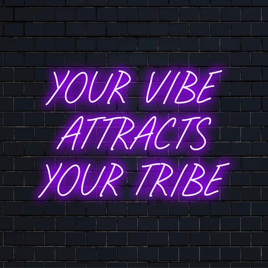 Vibrant Your Vibe Attracts Your Tribe custom LED neon sign. Perfect statement piece for any space, neon light decor.