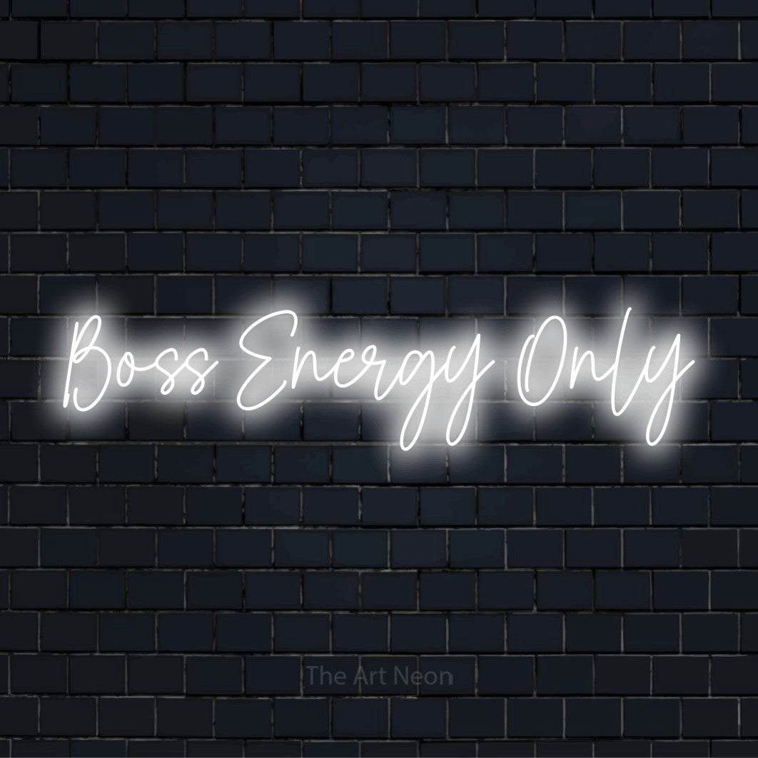 "Boss Energy Only" neon text design on a black brick wall