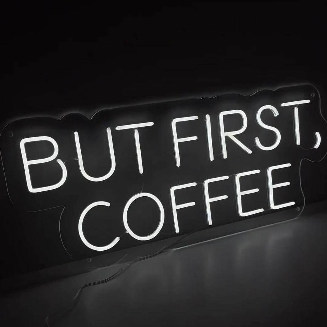 Aber zuerst: Kaffee-Neonschild - The Art Neon
