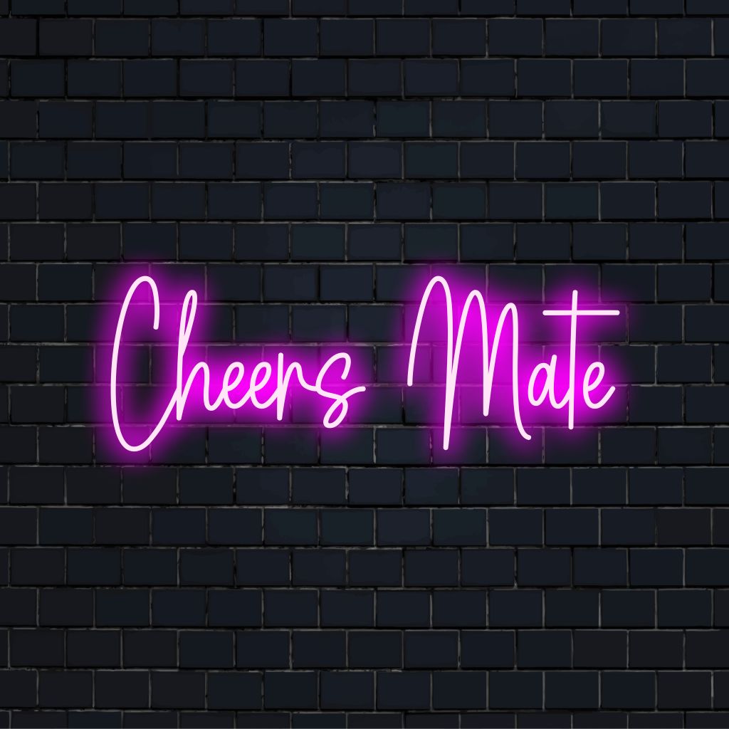Cheers Mate LED Neon Sign, neon text light against brick backdrop