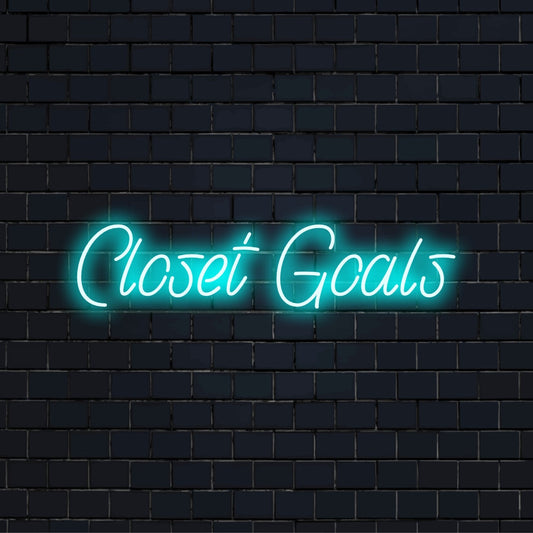 Closet Goals Neon Sign, glowing neon text against brick backdrop
