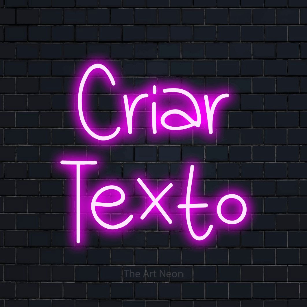 Letreiro néon LED com o texto “Criar Texto” numa parede escura