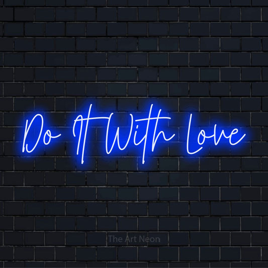 "Do It With Love" LED neon sign on a black brick wall
