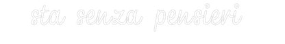 Custom Neon: sta senza pen...