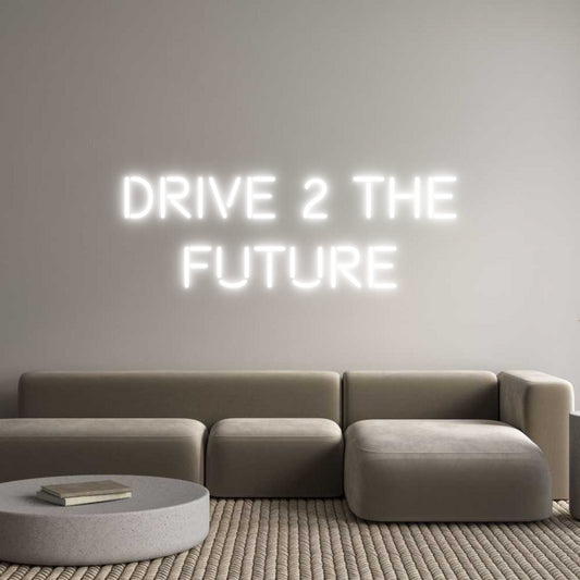 Individuelles Neonlichtschild: Drive 2 The