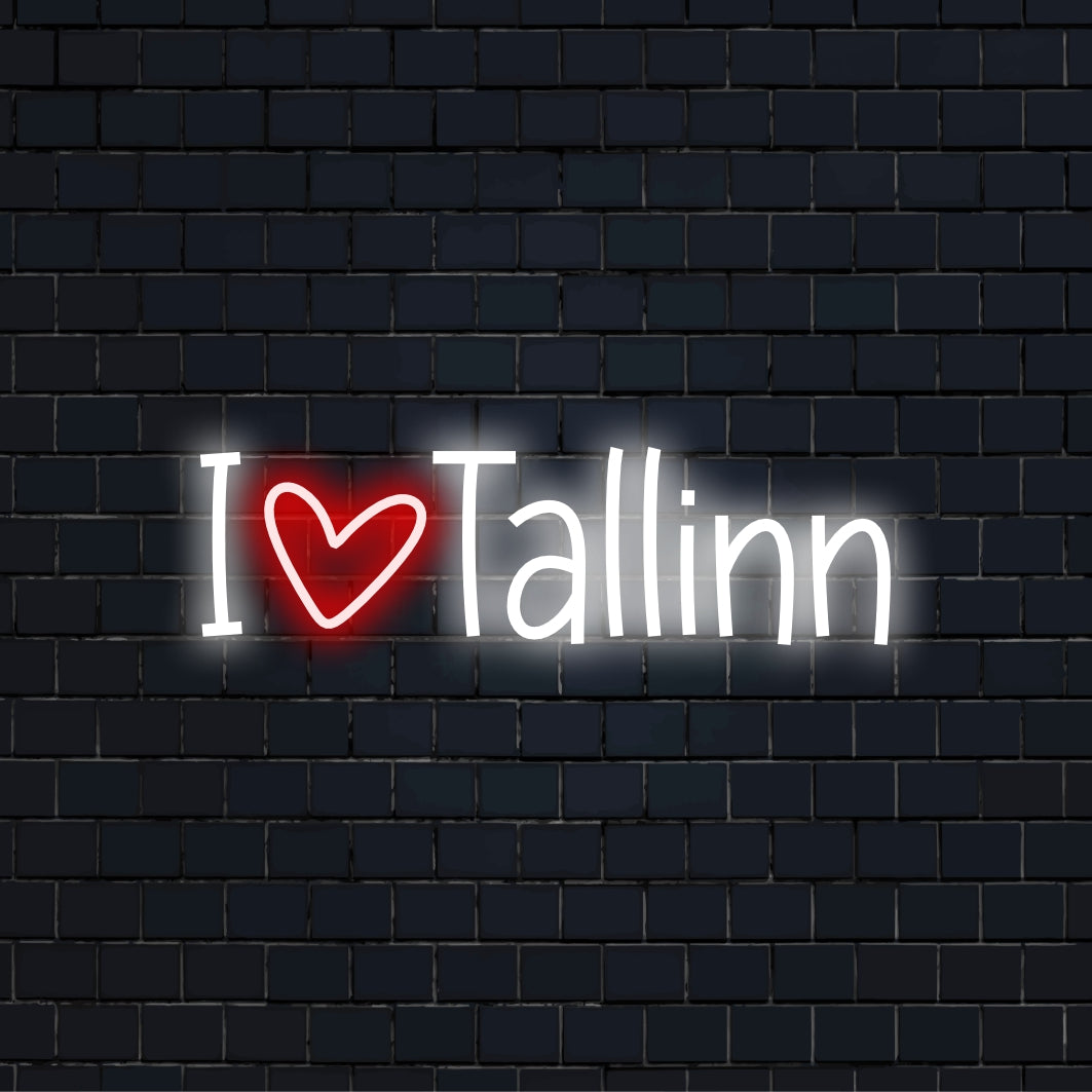 I Love Tallinn Neon Sign, glowing lettering against black brick wall