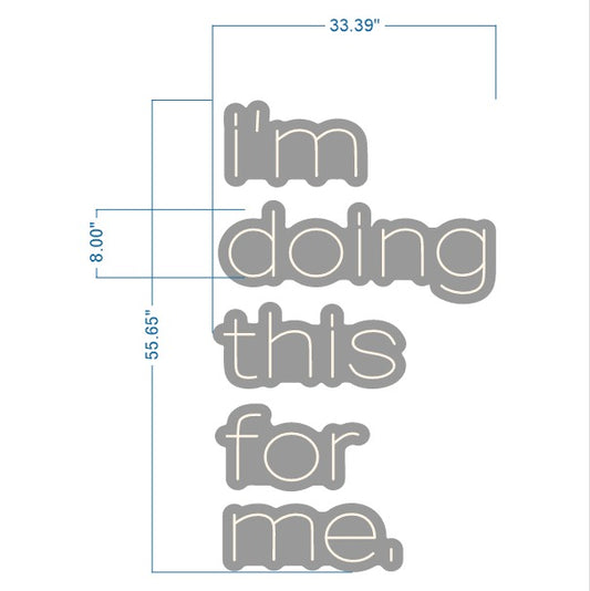 Custom Neon Sign – "I’M DOING THIS FOR ME"