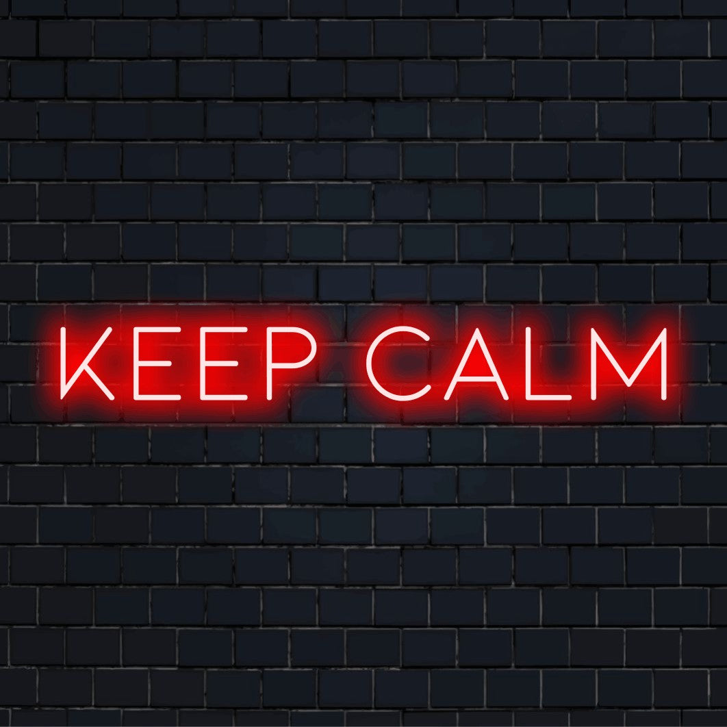Keep Calm LED Neon Sign, bright neon lettering on dark brick background