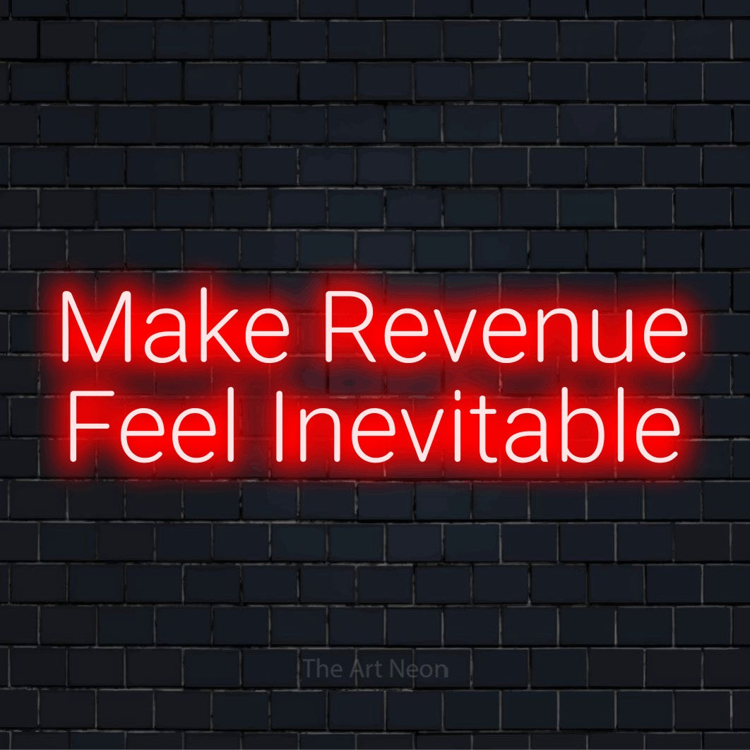 "Make Revenue Feel Inevitable" text design with neon effect on a black brick wall