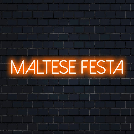 Maltese Festa LED Neon Sign, glowing wall decor on dark brick background