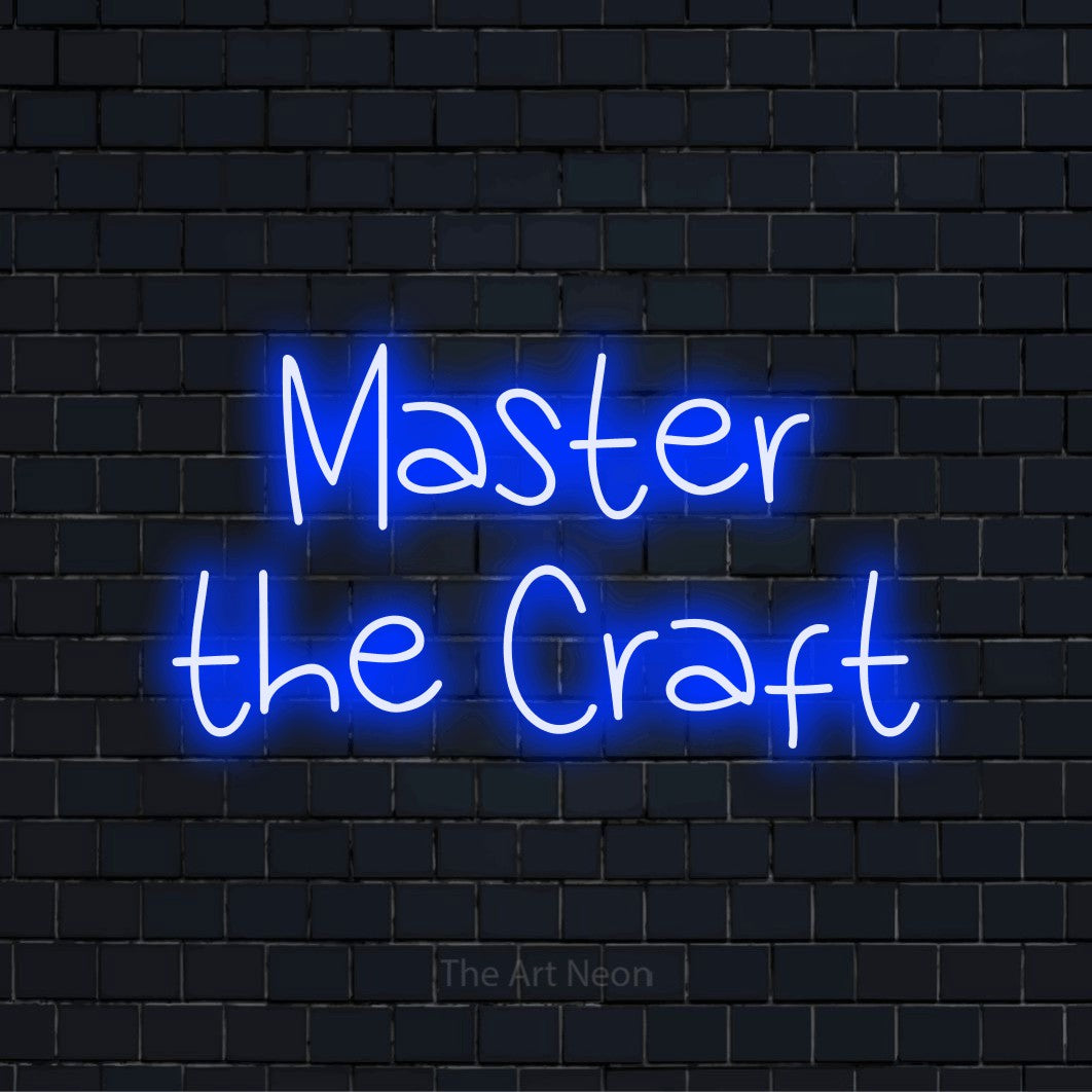 "Master The Craft" LED neon sign on a black brick wall