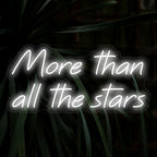 More Than All The Stars LED Neon Sign - The Art Neon
