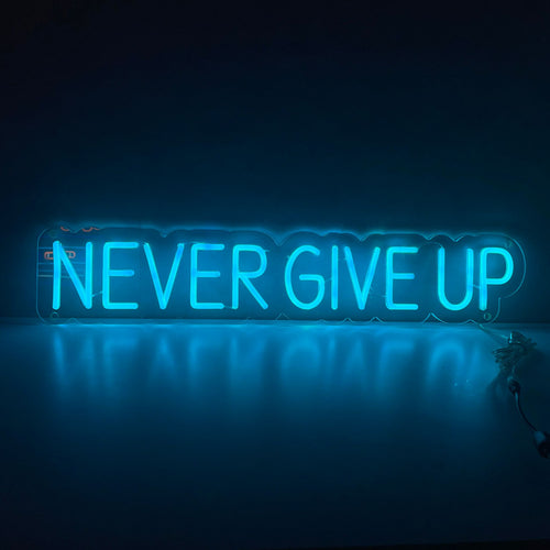 Gib niemals auf Neonschild - The Art Neon