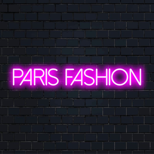 Paris Fashion LED Neon Sign, glowing wall decor against black brick wall
