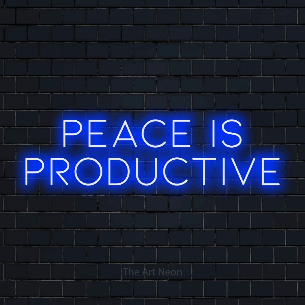 "Peace Is Productive" neon text design on a black brick wall