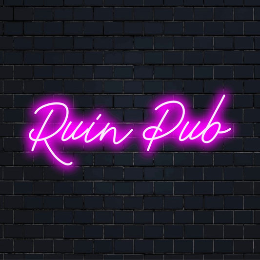 Ruin Pub LED Neon Sign, bright LED glow on dark brick background