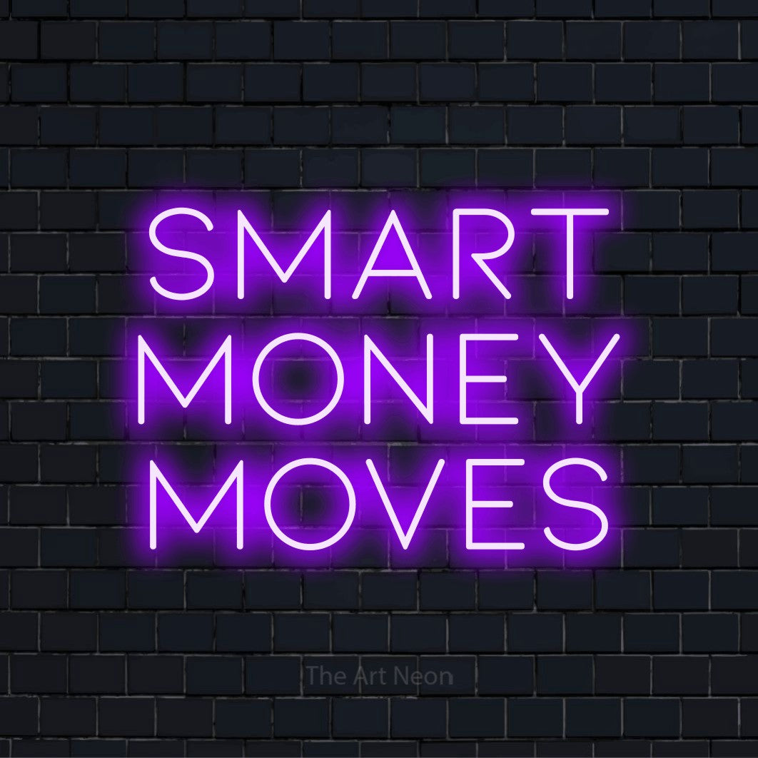 "Smart Money Moves" LED neon sign on a black brick wall