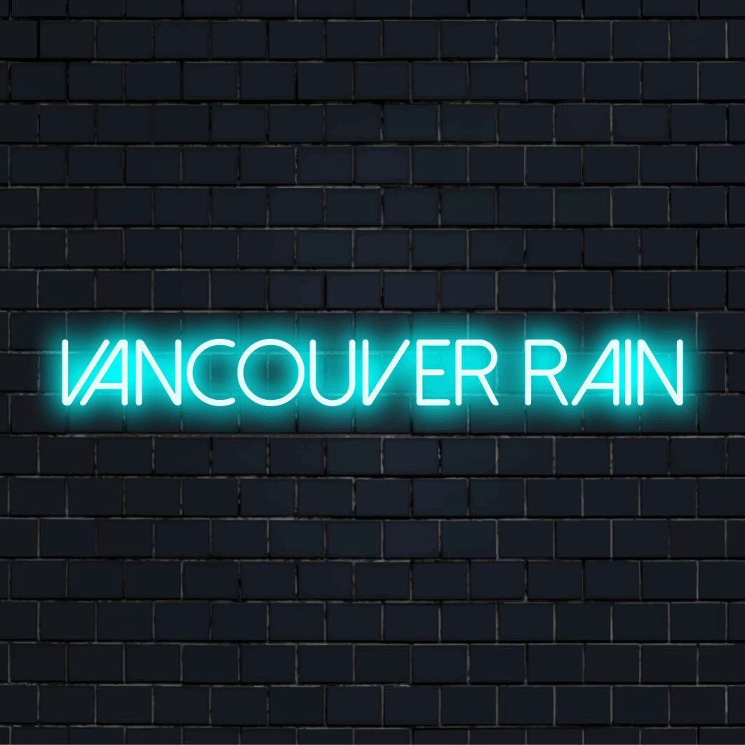 Vancouver Rain Neon Sign, neon text light on dark brick wall
