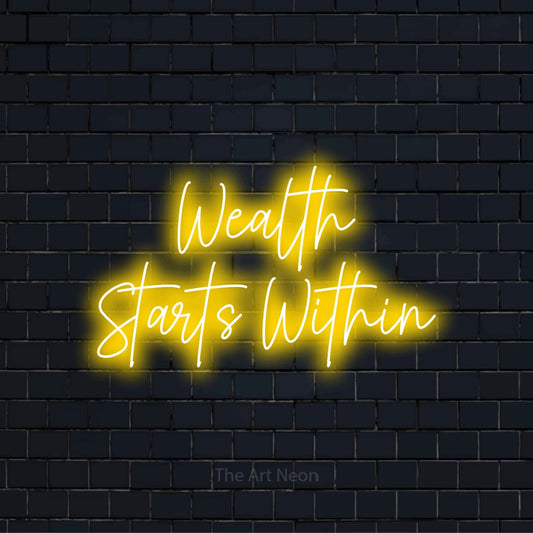 "Wealth Starts Within" text design with neon effect on a black brick wall