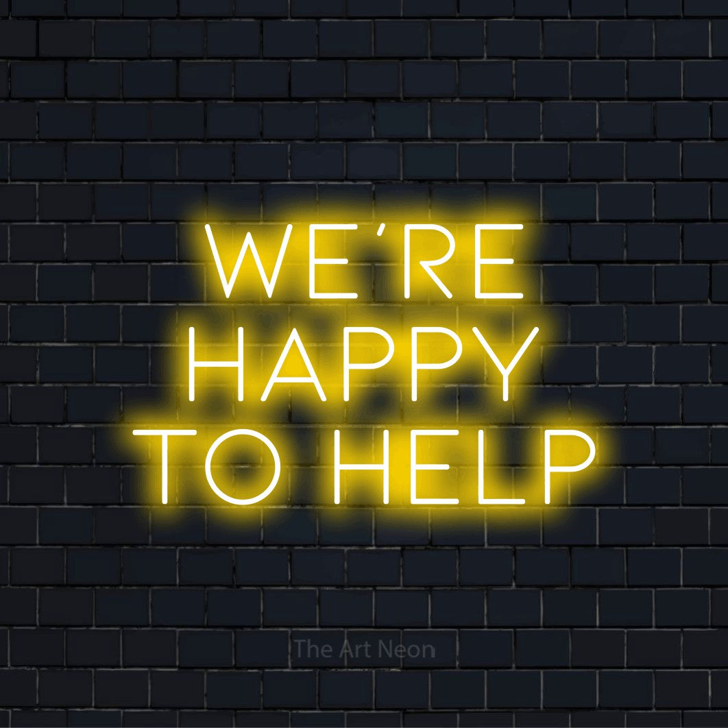 "We’re Happy To Help" glowing LED neon sign on a black brick wall
